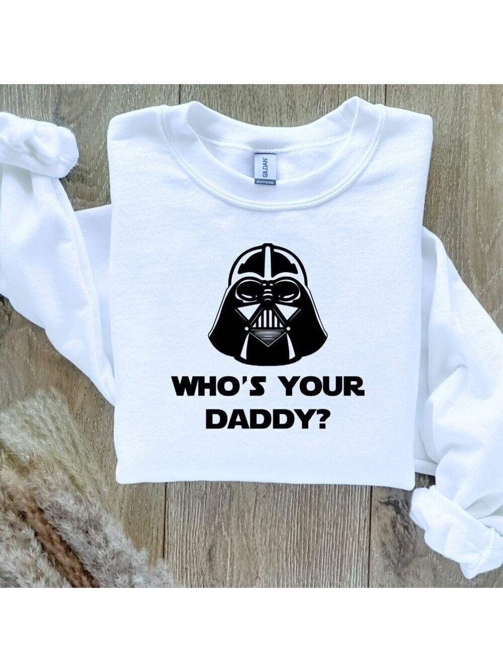 Who's Your Daddy Star Wars Sweater/Sweatshirt